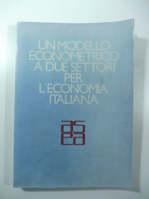 Un modello econometrico a due settori per l'economia italiana